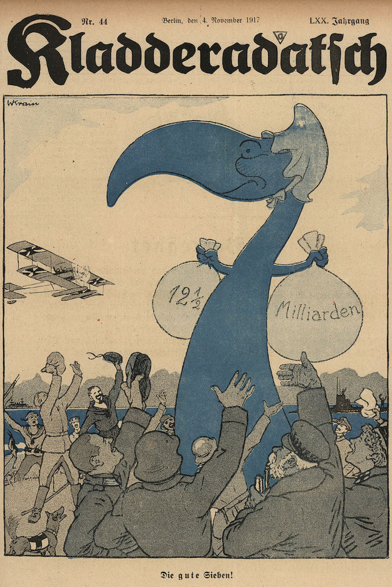 Satirische Werbung „Die gute Sieben!“ für die im September 1917 aufgelegte 7. Kriegsanleihe über 12,5 Milliarden Mark aus der deutschsprachigen politisch-satirischen Zeitschrift „Kladderadatsch“