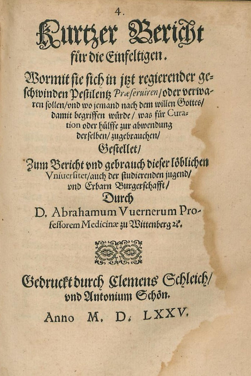 Medizinprofessor Abraham Werner gab 1575 Tipps zur Pest-Vorbeugung.